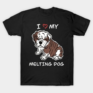 I Love My Melting Dog, English Bulldog Puppy Fat Rolls T-Shirt